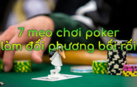 Những mẹo chơi poker hiệu quả khiến đối thủ bối rối